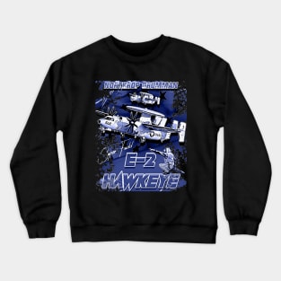 E-2 Hawkeye Us Navy Carrier Based Tactical Aircraft Crewneck Sweatshirt